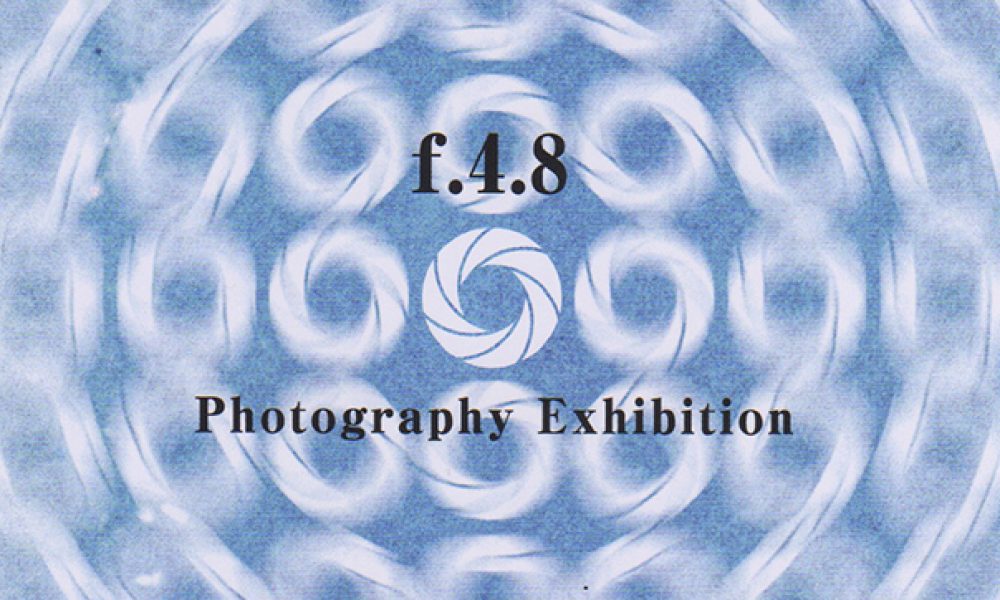 f.4.8 Photography Exhibition