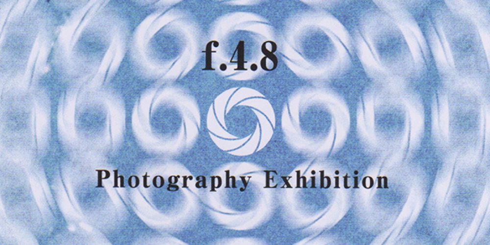 f.4.8 Photography Exhibition